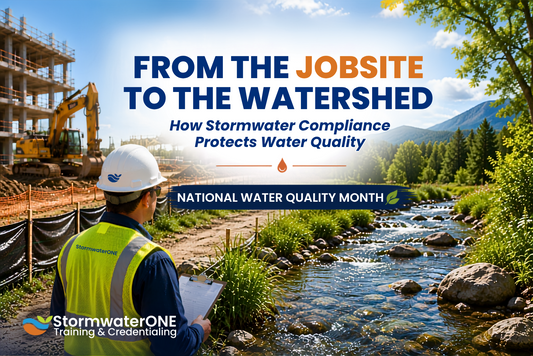 From the Jobsite to the Watershed: How Stormwater Compliance Protects Water Quality