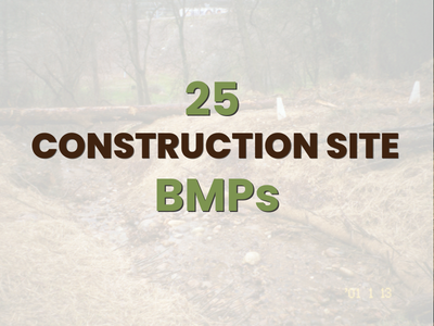 25 Construction Site Best Management Practices (BMPs)